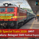 SMVT special train service between Bengaluru and Belagavi on the occasion of Ugadi festival