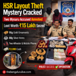 Bangalore HSR Layout house theft case solved: Two arrested, items worth ₹15 lakh seized