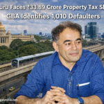 ₹33.89 crore property tax arrears in Bengaluru: 1,010 cases detected