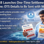 BWSSBಯಿಂದ ಒನ್ ಟೈಮ್ ಸೆಟ್ಲ್ಮೆಂಟ್ (OTS) ಯೋಜನೆ ಜಾರಿ; ನೀರಿನ ಬಿಲ್ ಜೊತೆಗೆ ನೋಟಿಸ್ ವಿತರಣೆ